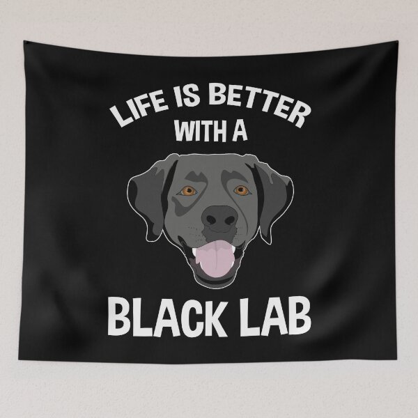 Item preview, Life Is Better With A Black Lab designed and sold by Cat Lady Designs.