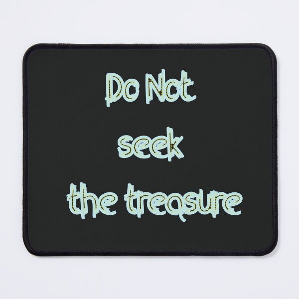 Item preview, Do Not seek the treasure, brother where thou art, letters designed and sold by CraktmanShop.