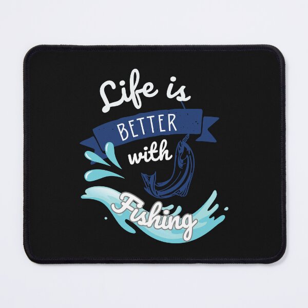 Item preview, Life is better with Fishing - Funny Fishing quotes designed and sold by The2TowPax.