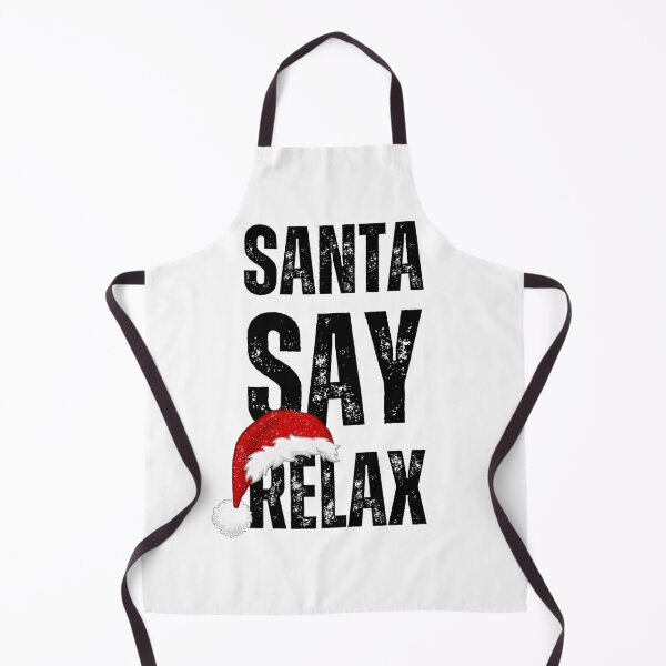 Item preview, Santa Say Relax designed and sold by caFUNated.