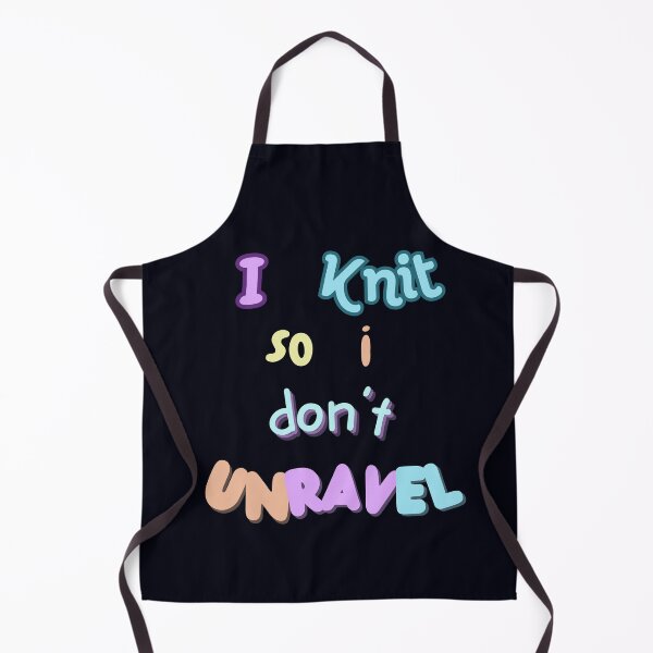 Item preview, I knit so I don't unravel designed and sold by LDisme.