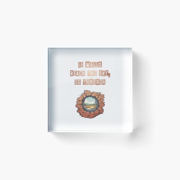 Item preview, Walls reach sky, go through - decorative motivational text designed and sold by ArtstyleAlchemy.