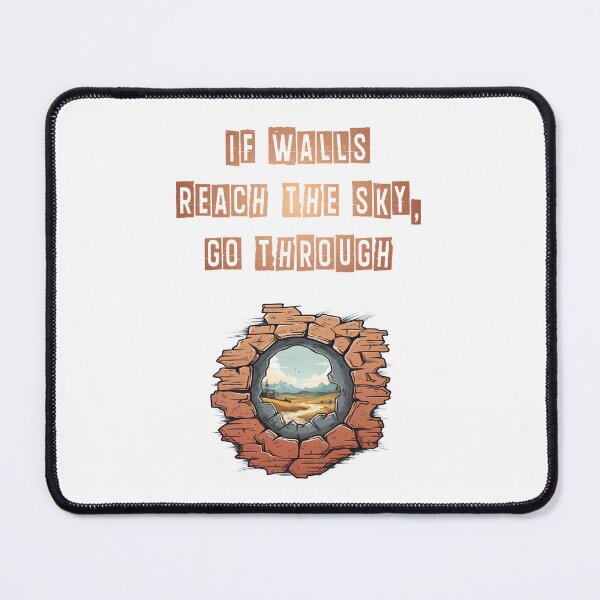 Item preview, Walls reach sky, go through - decorative motivational text designed and sold by ArtstyleAlchemy.