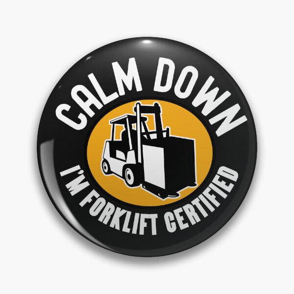 Item preview, Calm Down I'm Forklift Certified - Funny Forklift Operator Quote designed and sold by HappyDelights.