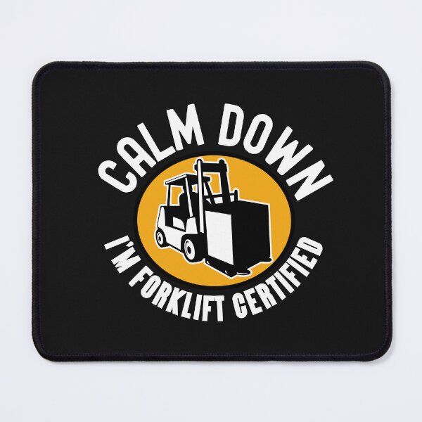 Item preview, Calm Down I'm Forklift Certified - Funny Forklift Operator Quote designed and sold by HappyDelights.