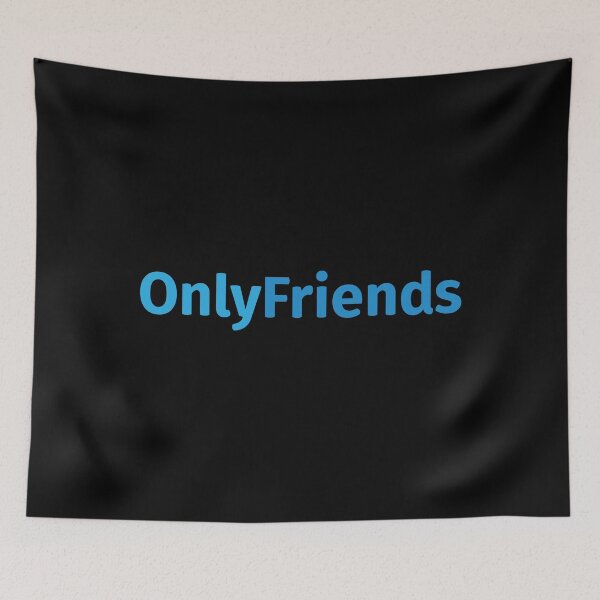 Item preview, OnlyFriends designed and sold by mantrasupply.