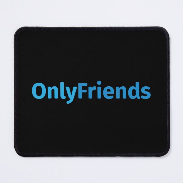 Item preview, OnlyFriends designed and sold by mantrasupply.