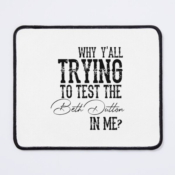 Item preview, Beth Dutton Quotes designed and sold by ebonyhub.
