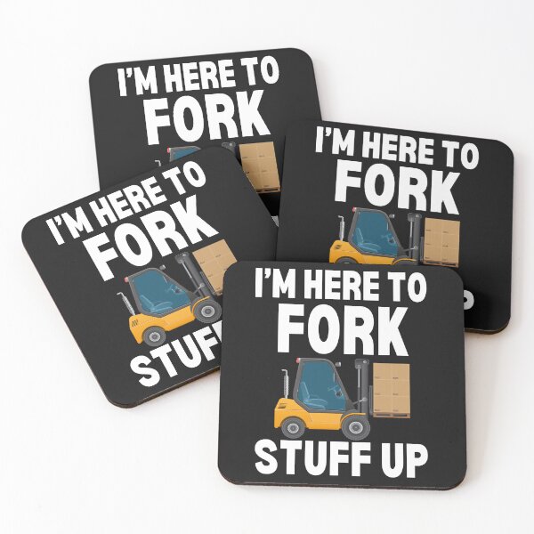 Item preview, I'm Here To Fork Stuff Up - Forklift Operator designed and sold by HappyDelights.
