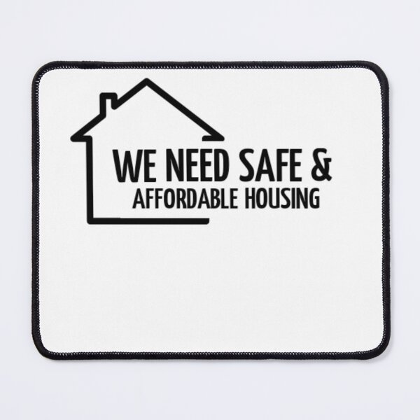 Item preview, We need safe affordable housing with house designed and sold by eNVy Co.