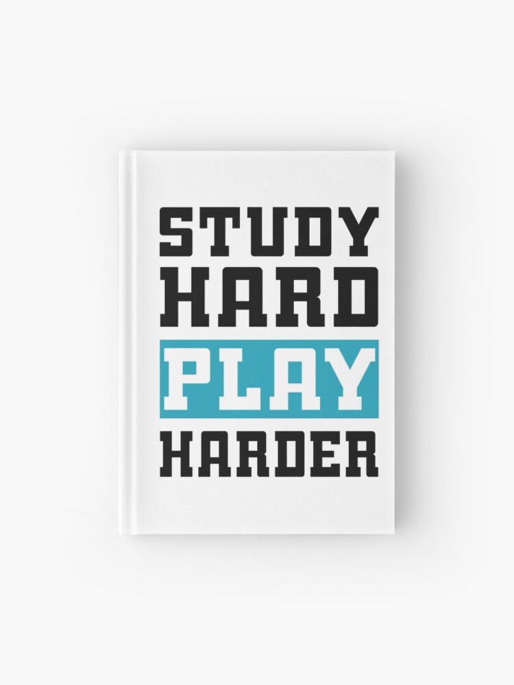 Study Hard Play Harder - Video Games Hardcover Journal for Sale by drakouv