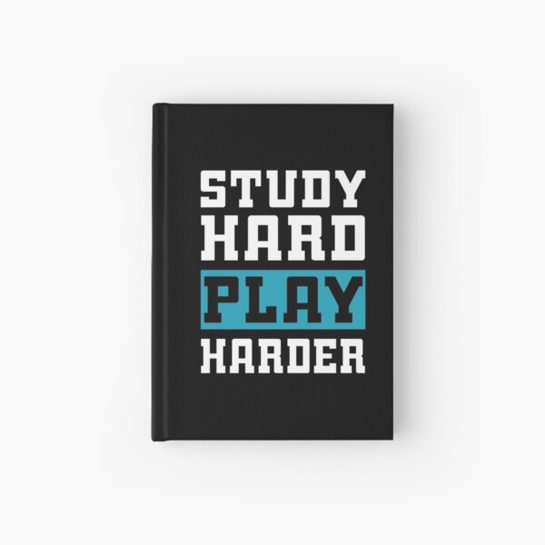 Study Hard Play Harder - Video Games Hardcover Journal for Sale by drakouv