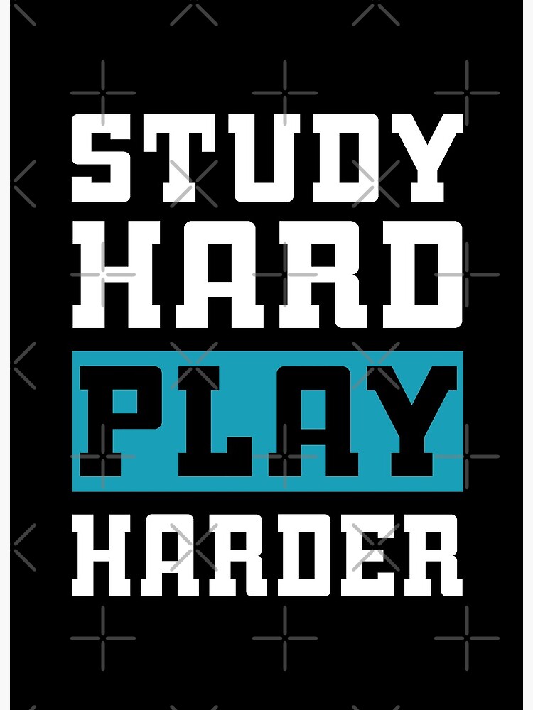 Study Hard Play Harder - Video Games Art Board Print for Sale by drakouv