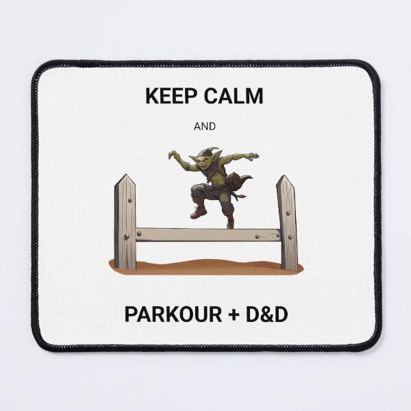 Item preview, Keep Calm and Parkour + D&D designed and sold by Patrick Burgess.
