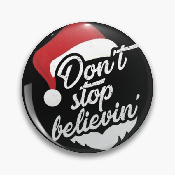 Item preview, DONT STOP BELIEVIN designed and sold by TeeJas.