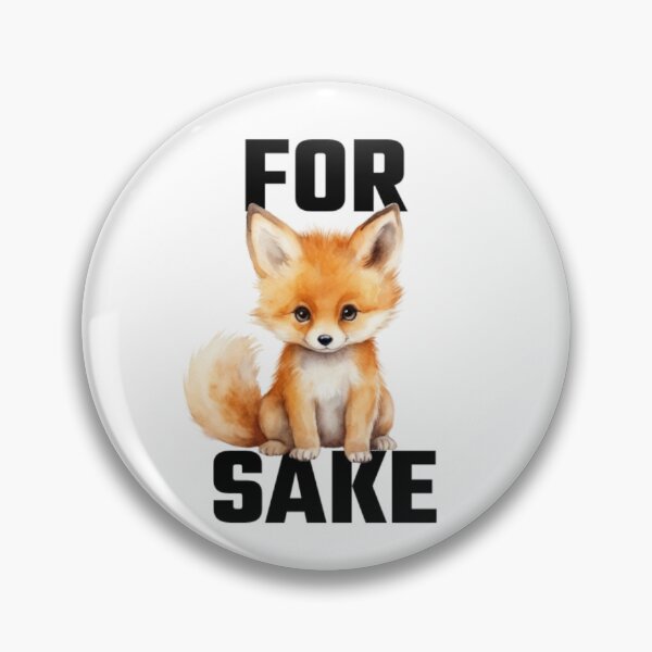 Item preview, For fox sake designed and sold by eNVy Co.