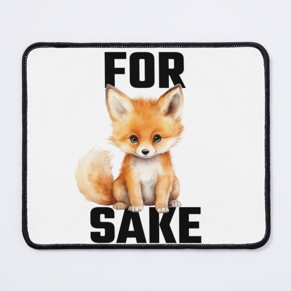 Item preview, For fox sake designed and sold by eNVy Co.