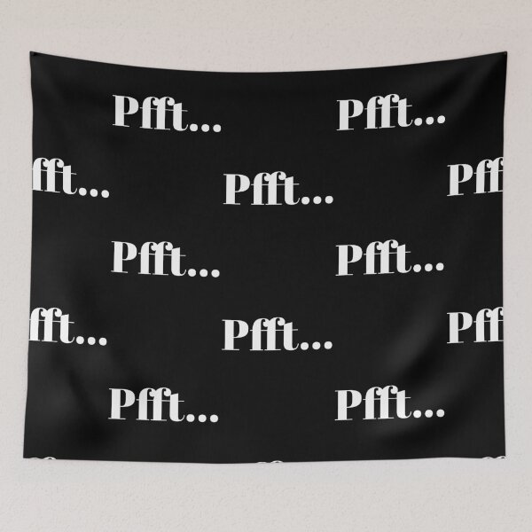 Item preview, Pfft... Shirt designed and sold by Christopher Taylor.