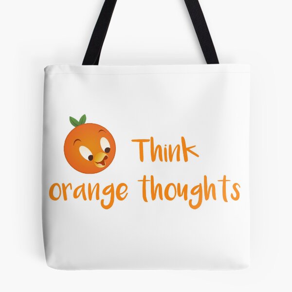 Item preview, Think orange thoughts designed and sold by disneyinyourday.