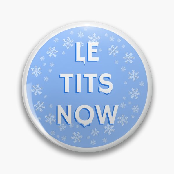 Item preview, LE TITS NOW designed and sold by ArsenicSociety.