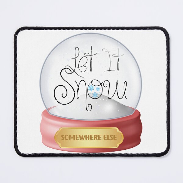 Item preview, Let It Snow designed and sold by SMBDesigns304.