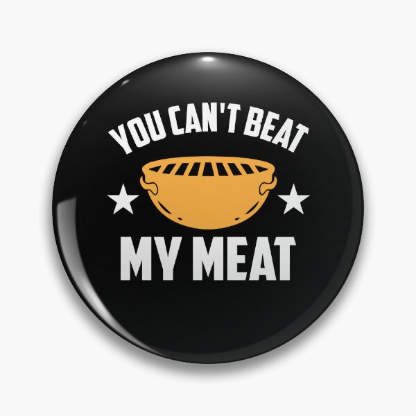 Item preview, You Can't Beat My Meat Funny Grill Joke designed and sold by ArabCorner.