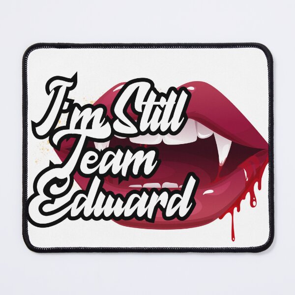 Item preview, Still Team Edward designed and sold by ModernMumma.