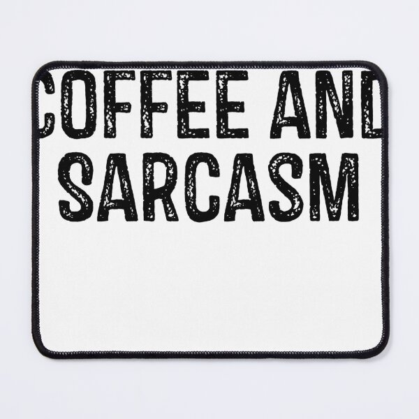 Item preview, Cool Funny I Run on Coffee and Sarcasm Funny Saying Sarcastic designed and sold by StreetFooD.