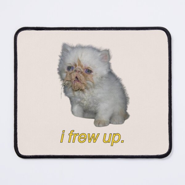Item preview, i frew up cat meme designed and sold by mooneko.