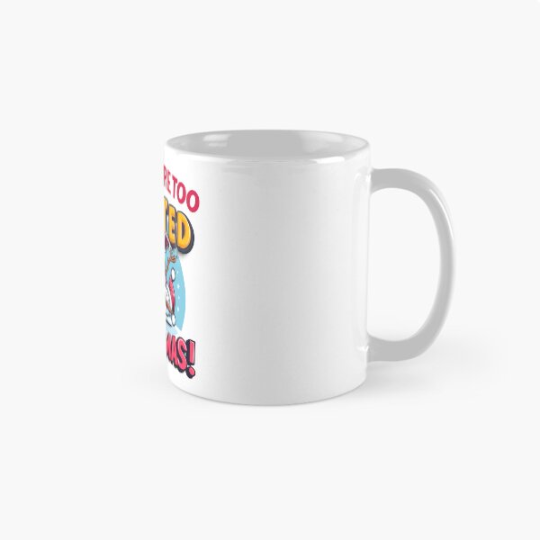 Item preview, When you are too excited for Christmas designed and sold by PrintMastery.