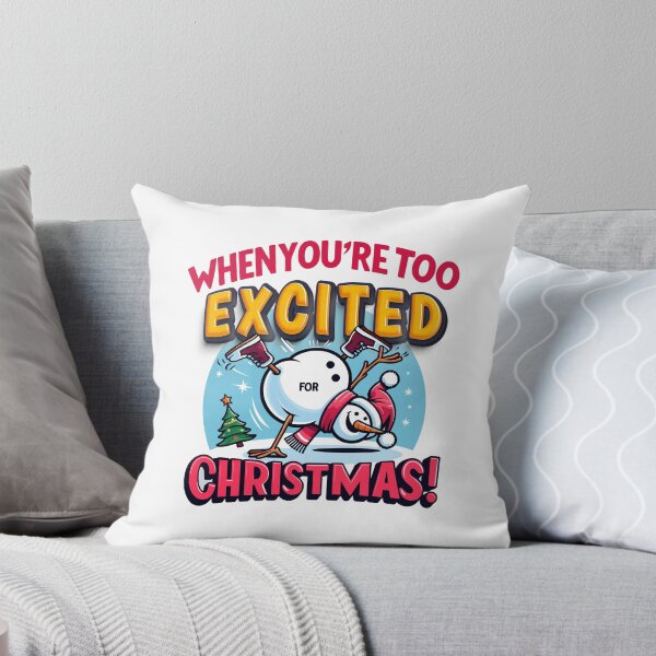 Item preview, When you are too excited for Christmas designed and sold by PrintMastery.