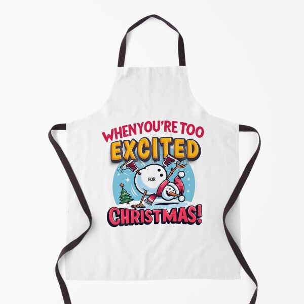 Item preview, When you are too excited for Christmas designed and sold by PrintMastery.