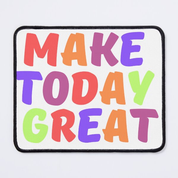 Item preview, Make today great designed and sold by Mustaph-Shop.