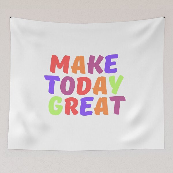 Item preview, Make today great designed and sold by Mustaph-Shop.