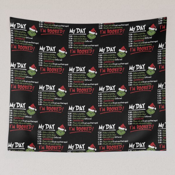 Item preview, The Grinch Christmas Schedule Funny My Day I_m Booked Happy Xmas designed and sold by SomeLipTodayy.