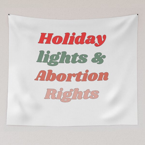 Item preview, Holiday Lights And Abortion Right  designed and sold by Creativedsigna.