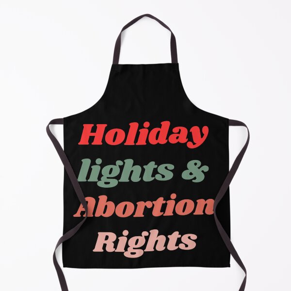 Item preview, Holiday Lights And Abortion Right  designed and sold by Creativedsigna.
