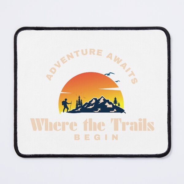 Item preview, Trails begin camping hiking designed and sold by BreadnButter97.