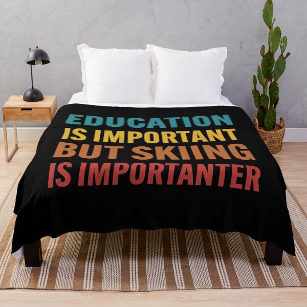 Item preview, Education is Important but Skiing is Importanter designed and sold by Gravy-tee07.