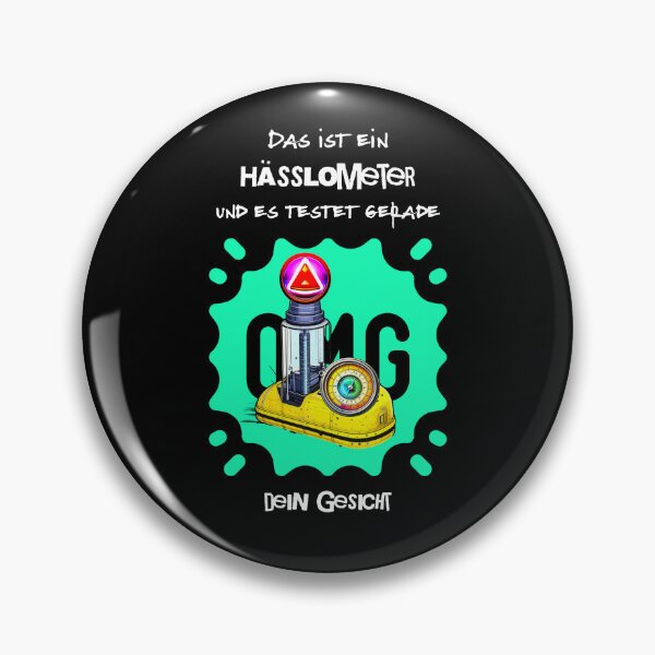 Item preview, This is a hasslometer and it is currently testing your face. Saying in German - funny designed and sold by Pflugart.