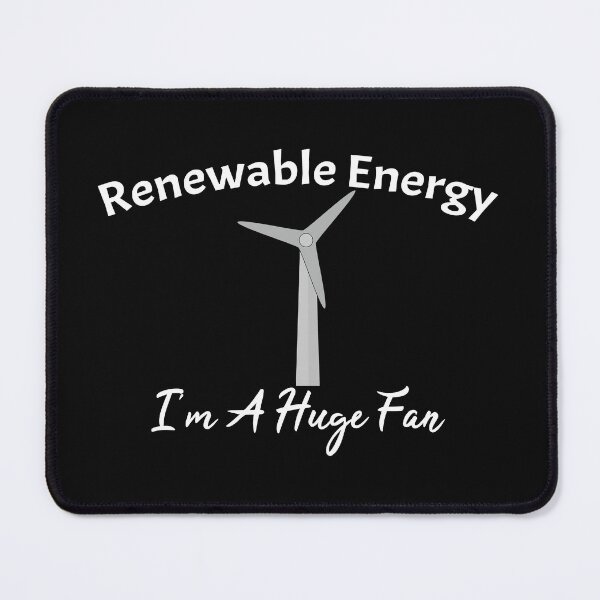 Item preview, Renewable Energy I_m A Huge Fan designed and sold by MDSDesigns.