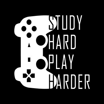 Study Hard Play Harder - Video Games Art Board Print for Sale by drakouv