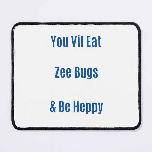 Item preview, You Will Eat the Bugs and Be Happy designed and sold by ArtJourney55.