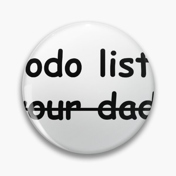 Item preview, Todo list: your dad completed designed and sold by TimeToSell.