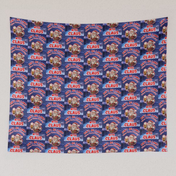 Item preview, Aint No Laws When Youre Drinking With Claus designed and sold by WoodburyLake.