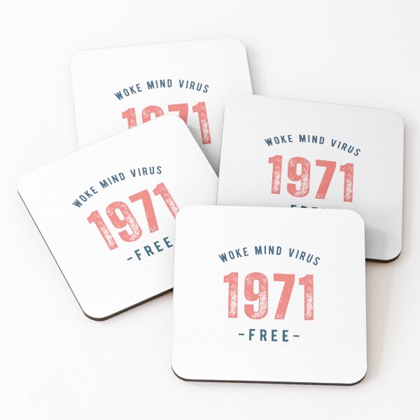 Item preview, Born in 1971 Woke Mind Virus Free designed and sold by lachataigne.