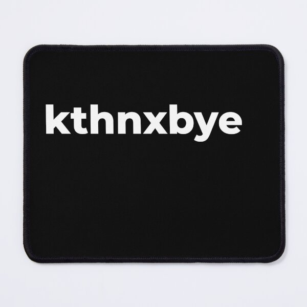 Item preview, kthnxbye designed and sold by arf13.