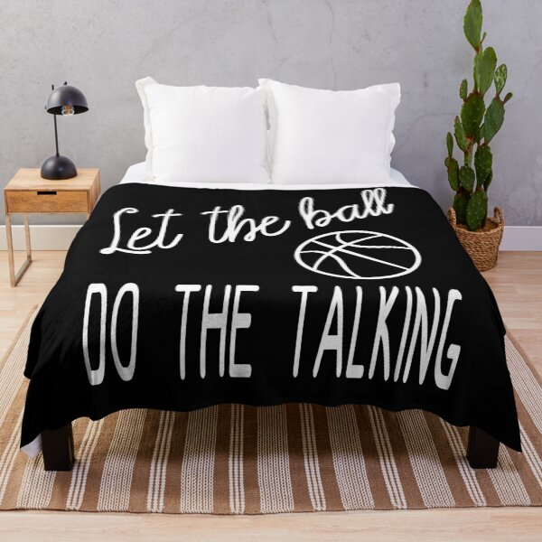 Item preview, Let the ball do the talking | Basketball slogan designed and sold by Slam-Dunkan.