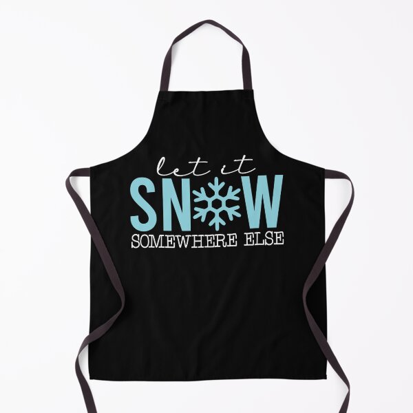 Item preview, Let it SNoW somewhere else, I like winter without snow removal designed and sold by Cerulean-Shop.