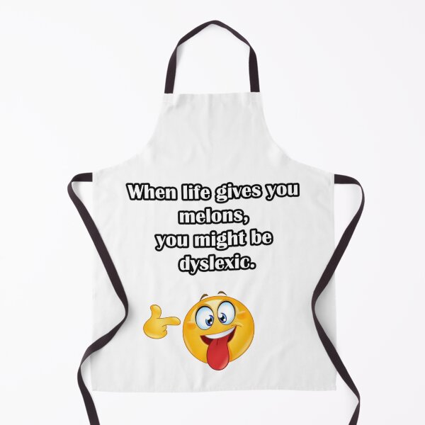 Item preview, When live gives you melons you might be dyslexic designed and sold by LinkyLankStank.